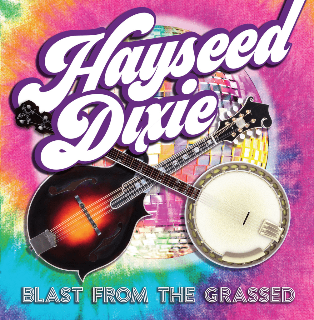 Hayseed - Dixie - Blast from the Grassed